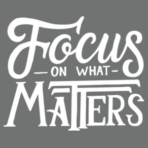 Focus on What Matters - Ladies Tri-Blend Long Sleeve Hoodie Design