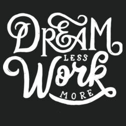 Dream Less Work More - Lace Hooded Sweatshirt Design