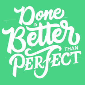 Done Is Better Than Perfect - Ladies Tri-Blend V-Neck T Design