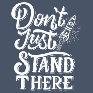 Don't Just Stand There - Ladies Long Sleeve Tri Blend T Design
