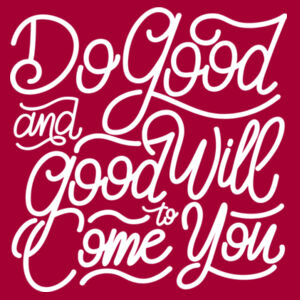 Do Good And Good Will Come to You - Lace Hooded Sweatshirt Design