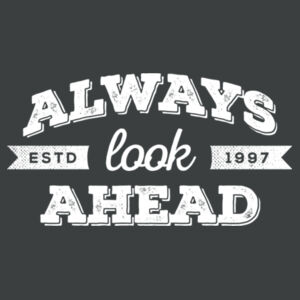 Always Look Ahead - Ladies Long Sleeve Tri Blend T Design