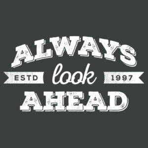 Always Look Ahead - Ladies Tri-Blend 3/4 Sleeve T Design